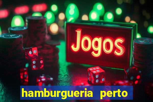 hamburgueria perto de mim